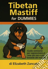 Tibetan mastiff for dummies libro