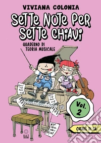 Sette note per sette chiavi. Vol. 2: Chiave di fa libro