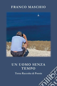 Un uomo senza tempo libro