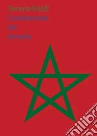 Condannata ad amarlo libro