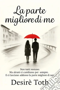 La parte migliore di me libro