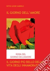Il giorno dell'amore libro