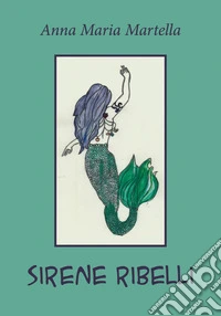 Sirene ribelli libro