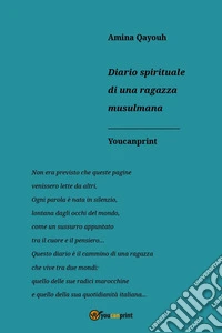 Diario spirituale di una ragazza musulmana libro