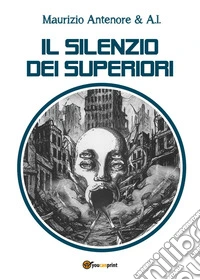 Il silenzio dei superiori libro