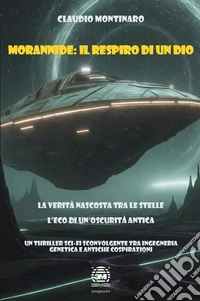 Morannide. Il respiro di un Dio libro