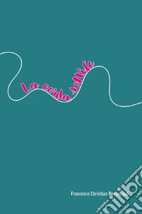 La corda sottile libro