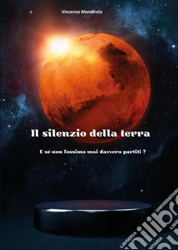 Il silenzio della Terra libro