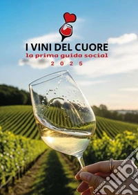 I vini del cuore libro