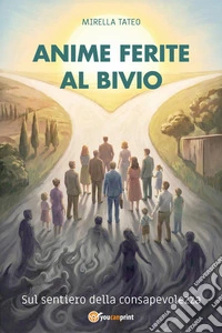 Anime ferite al bivio libro