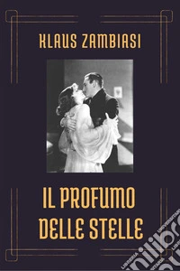 Il profumo delle stelle libro