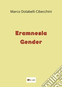 Eramnesia gender libro