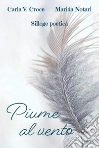 Piume al vento libro