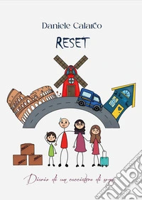 Reset. Diario di un cacciatore di sogni libro
