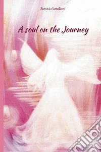 A soul on the journey libro