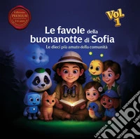 Le favole della buonanotte di Sofia. Vol. 1 libro
