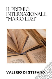 Il premio internazionale «Mario Luzi» libro
