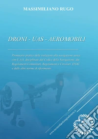 Droni-Uas-Aeromobili libro