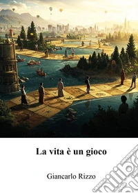 La vita è un gioco libro