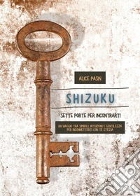 Shizuku. Sette porte per incontrarti libro