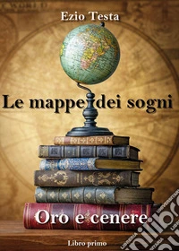 Oro e cenere libro