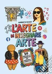 L'arte di insegnare arte libro