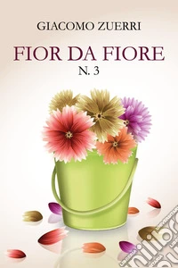 Fior da fiore. Vol. 3 libro