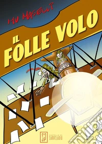Il folle volo libro