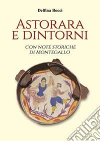 Astorara e dintorni libro