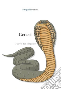 Genesi. L'uovo del serpente libro