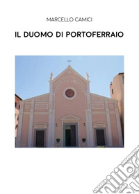 Il Duomo di Portoferraio libro