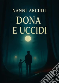 Dona e uccidi libro