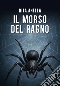 Il morso del ragno libro