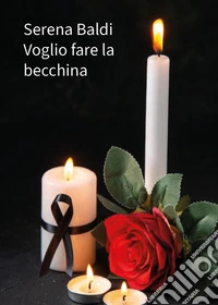 Voglio fare la becchina libro