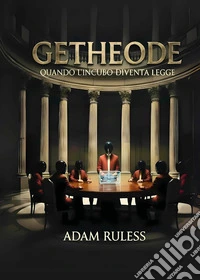 Getheode: quando l'incubo diventa legge libro