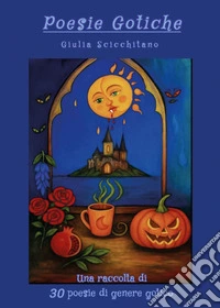 Poesie gotiche libro