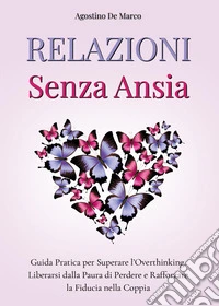 Relazioni senza ansia libro