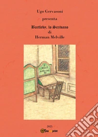Bartleby, lo scrivano di Herman Melville libro