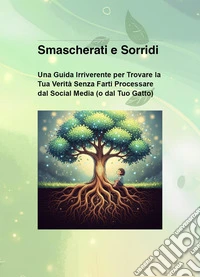Smascherati e sorridi libro