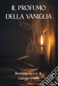 Il profumo della vaniglia