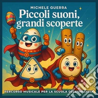 Piccoli suoni, grandi scoperte libro