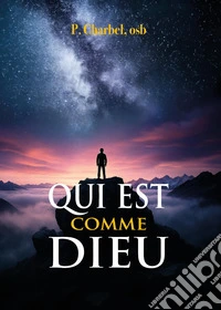 Qui est comme Dieu libro