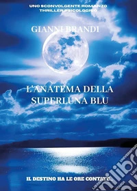 L'anatema della superluna blu libro