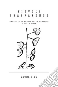 Fievoli trasparenze libro
