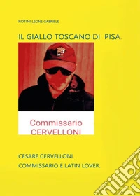 Il giallo toscano di Pisa libro