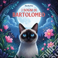 I sogni di Bartolomeo libro