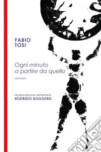 Ogni minuto a partire da quello libro