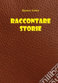 Raccontare storie libro
