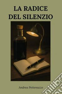 La radice del silenzio libro