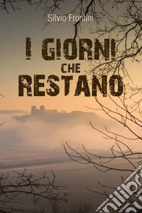 I giorni che restano libro